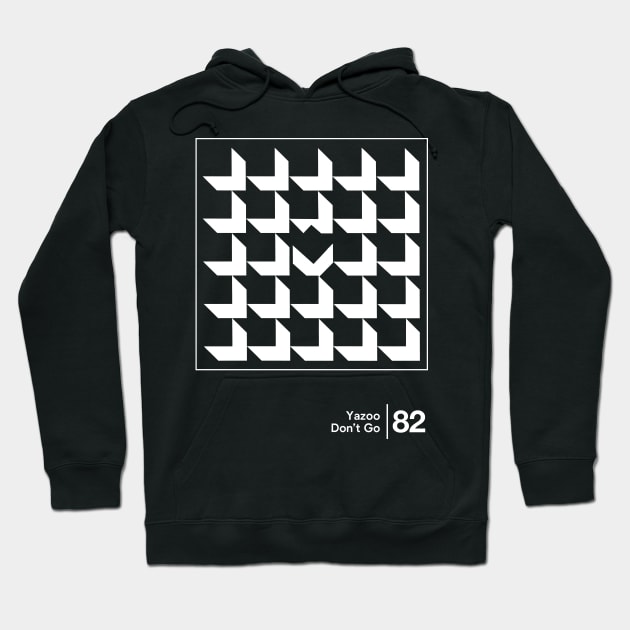 Don't Go / Minimalist Graphic Artwork Design Hoodie by saudade